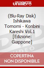 (Blu-Ray Disk) Ishikawa Tomomi - Konbini Kareshi Vol.1 [Edizione: Giappone] brd