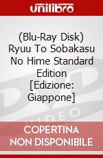 (Blu-Ray Disk) Ryuu To Sobakasu No Hime Standard Edition [Edizione: Giappone] brd