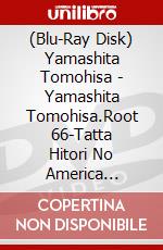 (Blu-Ray Disk) Yamashita Tomohisa - Yamashita Tomohisa.Root 66-Tatta Hitori No America Blu-Ray Box-Director' (5 Blu-Ray) [Edizione: Giappone] brd