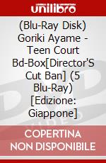 (Blu-Ray Disk) Goriki Ayame - Teen Court Bd-Box[Director'S Cut Ban] (5 Blu-Ray) [Edizione: Giappone] brd