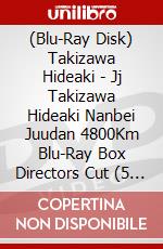 (Blu-Ray Disk) Takizawa Hideaki - Jj Takizawa Hideaki Nanbei Juudan 4800Km Blu-Ray Box Directors Cut (5 Blu-Ray) [Edizione: Giappone] brd