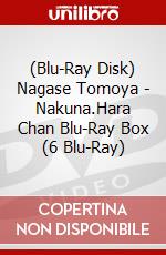 (Blu-Ray Disk) Nagase Tomoya - Nakuna.Hara Chan Blu-Ray Box (6 Blu-Ray) brd
