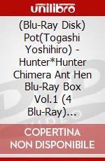 (Blu-Ray Disk) Pot(Togashi Yoshihiro) - Hunter*Hunter Chimera Ant Hen Blu-Ray Box Vol.1 (4 Blu-Ray) [Edizione: Giappone] brd