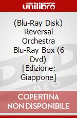 (Blu-Ray Disk) Reversal Orchestra Blu-Ray Box (6 Dvd) [Edizione: Giappone] brd