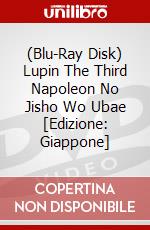 (Blu-Ray Disk) Lupin The Third Napoleon No Jisho Wo Ubae [Edizione: Giappone] brd