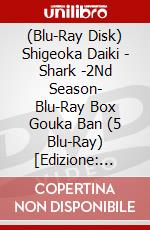 (Blu-Ray Disk) Shigeoka Daiki - Shark -2Nd Season- Blu-Ray Box Gouka Ban (5 Blu-Ray) [Edizione: Giappone] brd