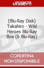 (Blu-Ray Disk) Takahiro - Wild Heroes Blu-Ray Box (6 Blu-Ray) brd