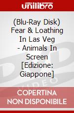 (Blu-Ray Disk) Fear & Loathing In Las Veg - Animals In Screen [Edizione: Giappone] brd