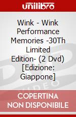 Wink - Wink Performance Memories -30Th Limited Edition- (2 Dvd) [Edizione: Giappone] dvd