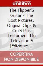 The Flipper'S Guitar - The Lost Pictures. Original Clips & Cm'S Plus Testament Tfg Television S [Edizione: Giappone] dvd