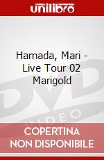 Hamada, Mari - Live Tour 02 Marigold dvd
