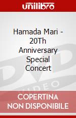 Hamada Mari - 20Th Anniversary Special Concert dvd