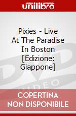 Pixies - Live At The Paradise In Boston [Edizione: Giappone] dvd