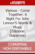 Various - Come Together: A Night For John Lennon'S Words & Music [Edizione: Giappone] dvd