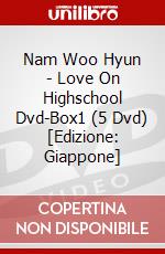 Nam Woo Hyun - Love On Highschool Dvd-Box1 (5 Dvd) [Edizione: Giappone] dvd