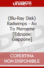 (Blu-Ray Disk) Radwimps - Ao To Mememe [Edizione: Giappone] brd