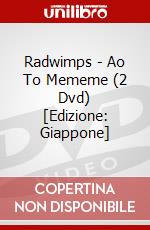 Radwimps - Ao To Mememe (2 Dvd) [Edizione: Giappone] dvd