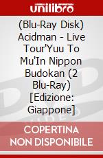 (Blu-Ray Disk) Acidman - Live Tour'Yuu To Mu'In Nippon Budokan (2 Blu-Ray) [Edizione: Giappone] brd