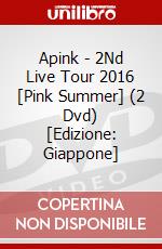 Apink - 2Nd Live Tour 2016 [Pink Summer] (2 Dvd) [Edizione: Giappone] dvd