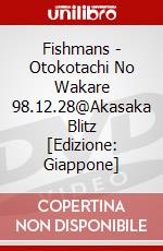 Fishmans - Otokotachi No Wakare 98.12.28@Akasaka Blitz [Edizione: Giappone] dvd