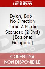 Dylan, Bob - No Direction Home:A Martin Scorsese (2 Dvd) [Edizione: Giappone] dvd