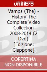 Vamps (The) - History-The Complete Video Collection 2008-2014 (2 Dvd) [Edizione: Giappone] dvd