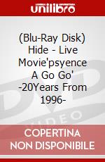 (Blu-Ray Disk) Hide - Live Movie'psyence A Go Go' -20Years From 1996- brd