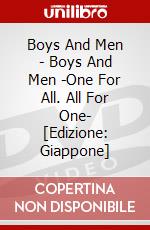 Boys And Men - Boys And Men -One For All. All For One- [Edizione: Giappone] dvd