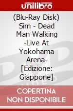 (Blu-Ray Disk) Sim - Dead Man Walking -Live At Yokohama Arena- [Edizione: Giappone] brd