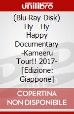 (Blu-Ray Disk) Hy - Hy Happy Documentary -Kameeru Tour!! 2017- [Edizione: Giappone] brd