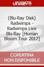 (Blu-Ray Disk) Radwimps - Radwimps Live Blu-Ray [Human Bloom Tour 2017] brd