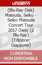 (Blu-Ray Disk) Matsuda, Seiko - Seiko Matsuda Concert Tour 2017 Daisy (2 Blu-Ray) [Edizione: Giappone] brd