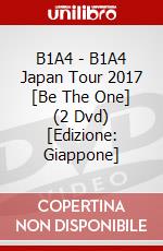 B1A4 - B1A4 Japan Tour 2017 [Be The One] (2 Dvd) [Edizione: Giappone] dvd