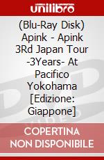 (Blu-Ray Disk) Apink - Apink 3Rd Japan Tour -3Years- At Pacifico Yokohama [Edizione: Giappone] brd