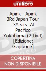 Apink - Apink 3Rd Japan Tour -3Years- At Pacifico Yokohama (2 Dvd) [Edizione: Giappone] dvd