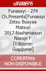 Funassyi - 274 Ch.Presents[Funassyi Zetsu Busyaa Matsuri 2017-Nashimatsuri Nassyi F [Edizione: Giappone] dvd