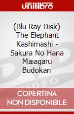(Blu-Ray Disk) The Elephant Kashimashi - Sakura No Hana Maiagaru Budokan brd