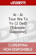 Ai - Ai Tour Wa To Yo (2 Dvd) [Edizione: Giappone] dvd