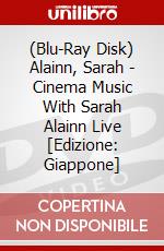 (Blu-Ray Disk) Alainn, Sarah - Cinema Music With Sarah Alainn Live [Edizione: Giappone] brd