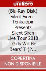 (Blu-Ray Disk) Silent Siren - Tenkaippin Presents Silent Siren Live Tour 2018 -'Girls Will Be Bears' T (2 Blu-Ray) [Edizione: Giappone] brd