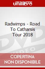 Radwimps - Road To Catharsis Tour 2018 dvd
