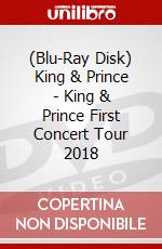 (Blu-Ray Disk) King & Prince - King & Prince First Concert Tour 2018 brd