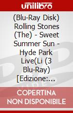 (Blu-Ray Disk) Rolling Stones (The) - Sweet Summer Sun - Hyde Park Live(Li (3 Blu-Ray) [Edizione: Giappone] brd