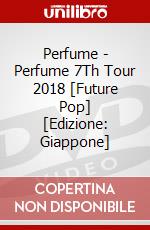 Perfume - Perfume 7Th Tour 2018 [Future Pop] [Edizione: Giappone] dvd
