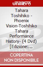 Tahara Toshihiko - Phoenix Vision-Toshihiko Tahara Performance History- (4 Dvd) [Edizione: Giappone] dvd