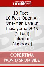 10-Feet - 10-Feet Open Air One-Man Live In Inasayama 2019 (2 Dvd) [Edizione: Giappone] dvd