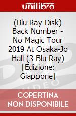 (Blu-Ray Disk) Back Number - No Magic Tour 2019 At Osaka-Jo Hall (3 Blu-Ray) [Edizione: Giappone] brd