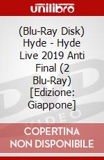 (Blu-Ray Disk) Hyde - Hyde Live 2019 Anti Final (2 Blu-Ray) [Edizione: Giappone] brd