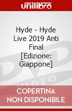 Hyde - Hyde Live 2019 Anti Final [Edizione: Giappone] dvd