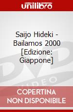 Saijo Hideki - Bailamos 2000 [Edizione: Giappone] dvd